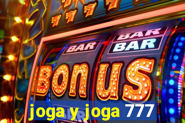 joga y joga 777